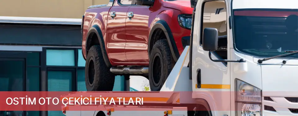 Ostim İlçemi Oto Çekici Fiyatları